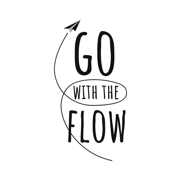 how to go with the flow