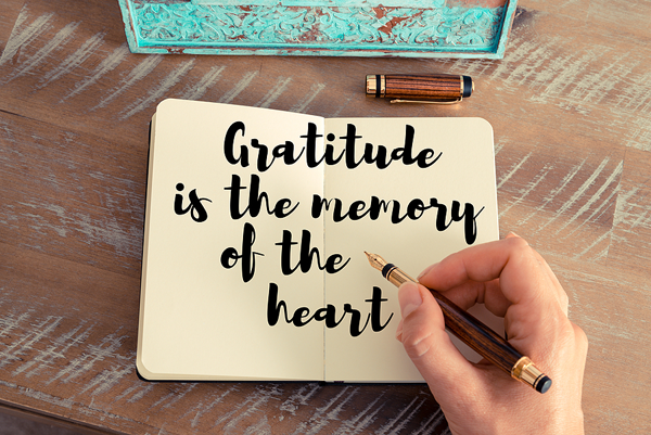 Gratitude is the memory of the heart